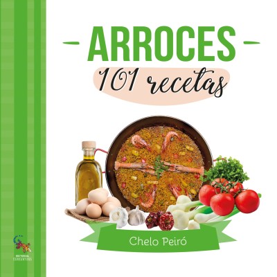 Arroces 101 recetas Chelo Peiró